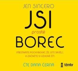 CD Jsi prostě borec - Přestaňte pochybovat, že jste skvělí, a začněte si úžasně žít - audi