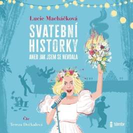 CD Svatební historky aneb Jak jsem se nevdala - audiokniha