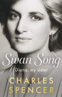 Swan Song: Diana, My Sister