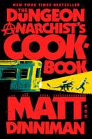 Dungeon Anarchist's Cookbook