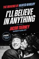 I´ll Believe in Anything