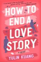 How to End a Love Story: The brilliant new romantic comedy from the acclaimed screenwriter