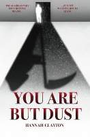 You Are But Dust