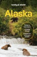 Aljaška (Alaska) průvodce 15th 2026 Lonely Planet
