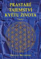 Prastaré tajemství květu života - sv.1