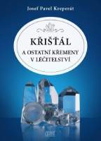 Křišťál a ostatní křemeny v léčitelství