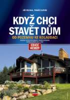 Když chci stavět dům - Od pozemku ke kolaudaci