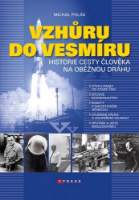 Vzhůru do Vesmíru! - Historie cesty člov