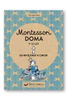 Montessori doma 9-12 let: Od myšlenek k činům