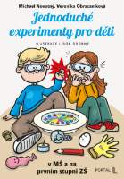 Jednoduché experimenty pro děti v MŠ a na prvním stupni ZŠ