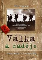 Válka a naděje - Osobní příběhy z I. světové války