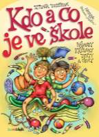 Kdo a co je ve škole - Hádanky, křížovky, texty a úkoly