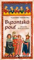 Byzantská pouť - Hříšní lidé Království českého