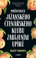 Průvodce jižanského čtenářského klubu zabíjením upírů