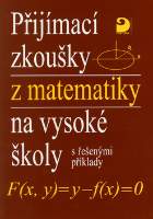 Přijímací zkoušky z matematiky na VŠ s řešenými příklady