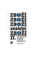 Zbožíznalství II. - pro OA a ostatní SŠ