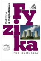 Fyzika pro gymnázia - Elektřina a magnetismus