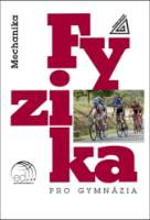 Fyzika pro gymnázia - Mechanika + ED