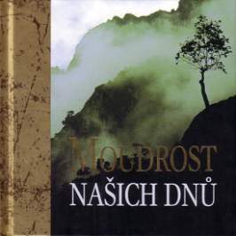 Moudrost našich dnů