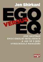 EGO versus EQ - Osm nástrah emocionální inteligence a jak se s nimi vyrovnávají manažeři