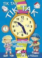 Tik tak tik tak - Zábavné hodiny s Bárou a Flíčkem