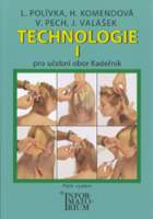 Technologie I - Pro UO Kadeřník