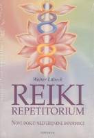 Reiki repetitorium - Nové dosud nezveřejněné informace