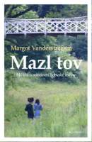 Mazl tov - Má léta u ortodoxní židovské rodiny