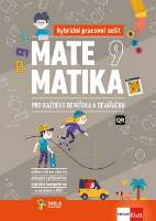 Matematika 9 pro každého deváťáka a deváťačku - Hybridní pracovní sešit