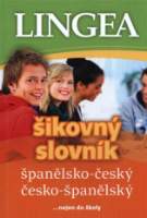 Španělsko-český, česko-španělský šikovný slovník... nejen do školy