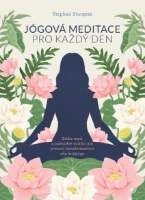 Jógová meditace pro každý den – Ztište mysl a nalezněte vnitřní mír pomocí transformativní