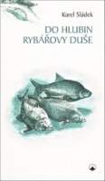 Do hlubin rybářovy duše