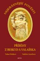 Nejkrásnější pověsti - Příběhy z Beskyd a Valašska