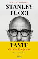 TASTE: Chuť mého života - Memoáry o jídle a životě