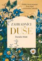 Zahradníci duše