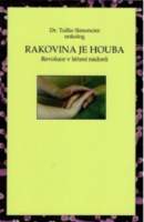 Rakovina je houba - Revoluce v léčení nádorů