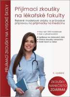 Přijímací zkoušky na lékařské fakulty - Řešené modelové otázky a průvodce přípravou na při