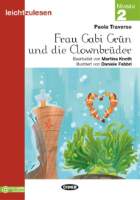 Leicht zu Lesen 2 Frau Gabi Grün&nbsp;und die Clownbrüder