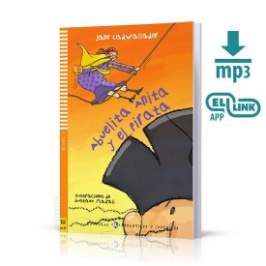 Lecturas ELI Infantiles y Juveniles 1/A1: Abuelita Anita y el pirata + Downloadable Multim