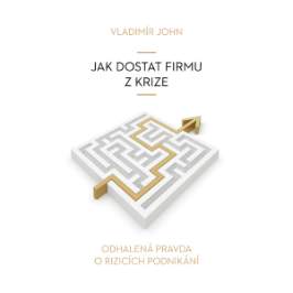 Jak dostat firmu z krize