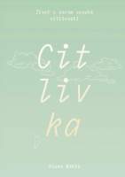 Citlivka - Život s darem vysoké citlivosti