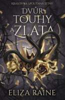 Dvůr touhy a zlata