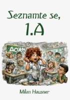 Seznamte se, 1.A