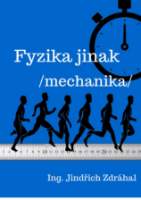 Fyzika jinak - Mechanika