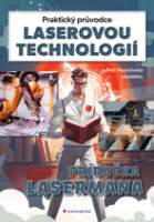 Praktický průvodce laserovou technologií: Příručka Lasermana