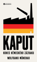 Kaput: Konec německého zázraku