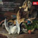 CD Hunting Music of Old Czech Masters / Lovecká hudba starých českých mistrů
