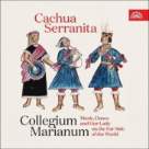 CD Collegium Marianum - Cachua Serranita