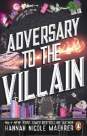 Adversary to the Villain