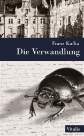 Die Verwandlung (N)